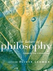The Future of Philosophy: Towards the Twenty First Century book cover