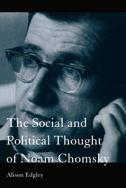 The Social and Political Thought of Noam Chomsky book cover