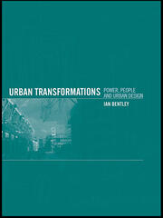 Urban Transformations: Power, People and Urban Design book cover