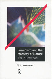 Feminism and the Mastery of Nature book cover