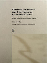Classical Liberalism and International Economic Order: Studies in Theory and Intellectual History book cover