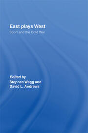 East Plays West: Sport and the Cold War book cover