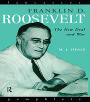 Franklin D. Roosevelt: The New Deal and War book cover