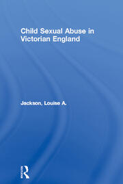 Child Sexual Abuse in Victorian England book cover