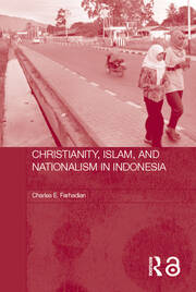 Christianity, Islam and Nationalism in Indonesia book cover