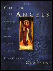 The Colour of Angels: Cosmology, Gender and the Aesthetic Imagination book cover
