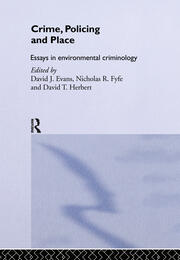 Crime, Policing and Place: Essays in Environmental Criminology book cover