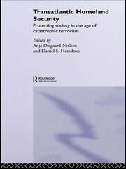 Transatlantic Homeland Security: Protecting Society in the Age of Catastrophic Terrorism book cover