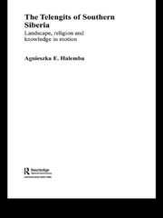 The Telengits of Southern Siberia: Landscape, Religion and Knowledge in Motion book cover