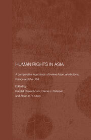 Human Rights in Asia: A Comparative Legal Study of Twelve Asian Jurisdictions, France and the USA book cover