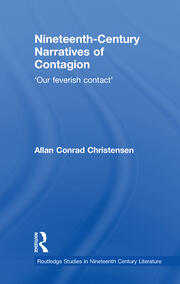 Nineteenth-Century Narratives of Contagion: 'Our Feverish Contact' book cover