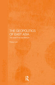 The Geopolitics of East Asia: The Search for Equilibrium book cover
