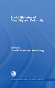 Social Histories of Disability and Deformity: Bodies, Images and Experiences book cover