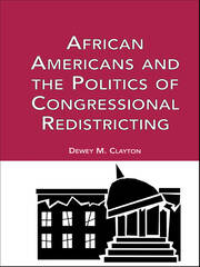 African Americans and the Politics of Congressional Redistricting book cover