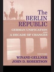 The Berlin Republic: German Unification and A Decade of Changes book cover