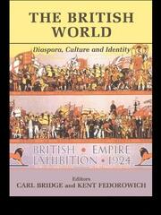 The British World: Diaspora, Culture and Identity book cover