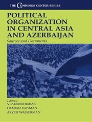 Political Organization in Central Asia and Azerbaijan: Sources and Documents book cover