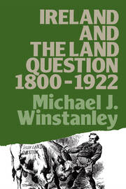 Ireland and the Land Question 1800-1922 book cover