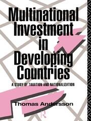 Multinational Investment in Developing Countries: A Study of Taxation and Nationalization book cover