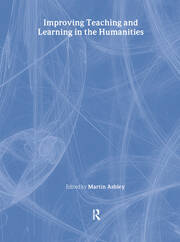 Improving Teaching and Learning in the Humanities book cover