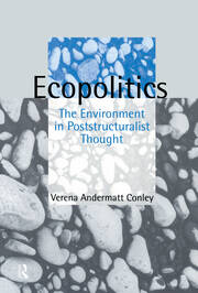 Ecopolitics: The Environment in Poststructuralist Thought book cover