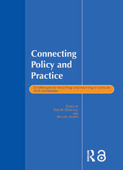 Connecting Policy and Practice: Challenges for Teaching and Learning in Schools and Universities book cover