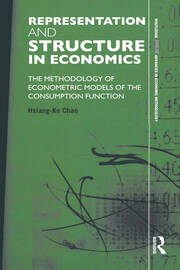 Representation and Structure in Economics: The Methodology of Econometric Models of the Consumption Function book cover