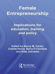 Female Entrepreneurship: Implications for Education, Training and Policy book cover