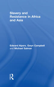 Slavery and Resistance in Africa and Asia: Bonds of Resistance book cover