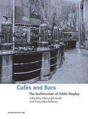 Cafes and Bars: The Architecture of Public Display book cover