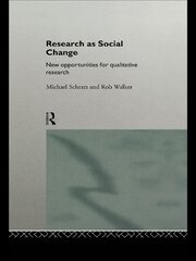 Research as Social Change: New Opportunities for Qualitative Research book cover