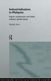 Industrialization in Malaysia: Import Substitution and Infant Industry Performance book cover