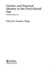 Cricket and National Identity in the Postcolonial Age: Following On book cover