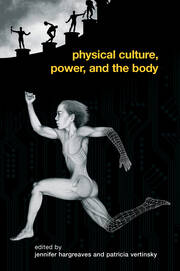 Physical Culture, Power, and the Body book cover