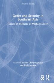 Order and Security in Southeast Asia: Essays in Memory of Michael Leifer book cover
