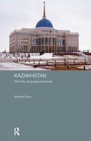 Kazakhstan - Ethnicity, Language and Power book cover