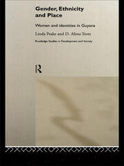 Gender, Ethnicity and Place: Women and Identity in Guyana book cover