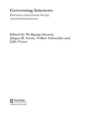 Governing Interests: Business Associations Facing Internationalism book cover