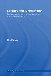 Literacy and Globalization: Reading and Writing in Times of Social and Cultural Change book cover