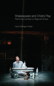Shakespeare and Child's Play: Performing Lost Boys on Stage and Screen book cover