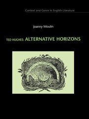 Ted Hughes: Alternative Horizons book cover