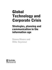 Global Technology and Corporate Crisis: Strategies, Planning and Communication in the Information Age book cover