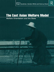 The East Asian Welfare Model: Welfare Orientalism and the State book cover