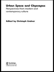 Urban Space and Cityscapes: Perspectives from Modern and Contemporary Culture book cover