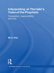 Interpreting al-Tha'labi's Tales of the Prophets: Temptation, Responsibility and Loss book cover