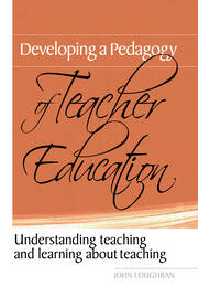 Developing a Pedagogy of Teacher Education: Understanding Teaching & Learning about Teaching book cover