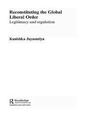 Reconstituting the Global Liberal Order: Legitimacy, Regulation and Security book cover