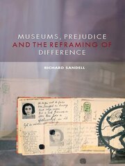 Museums, Prejudice and the Reframing of Difference book cover