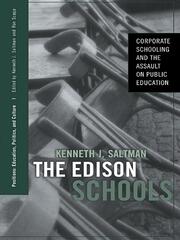 The Edison Schools: Corporate Schooling and the Assault on Public Education book cover
