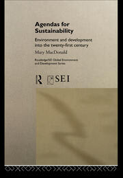 Agendas for Sustainability: Environment and Development into the 21st Century book cover